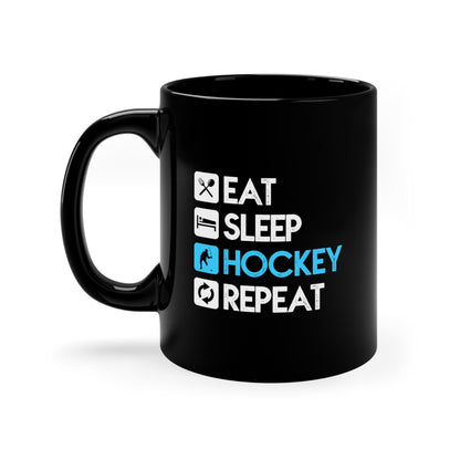 Eat - Sleep - Hockey - Repeat - 11oz Black Mug