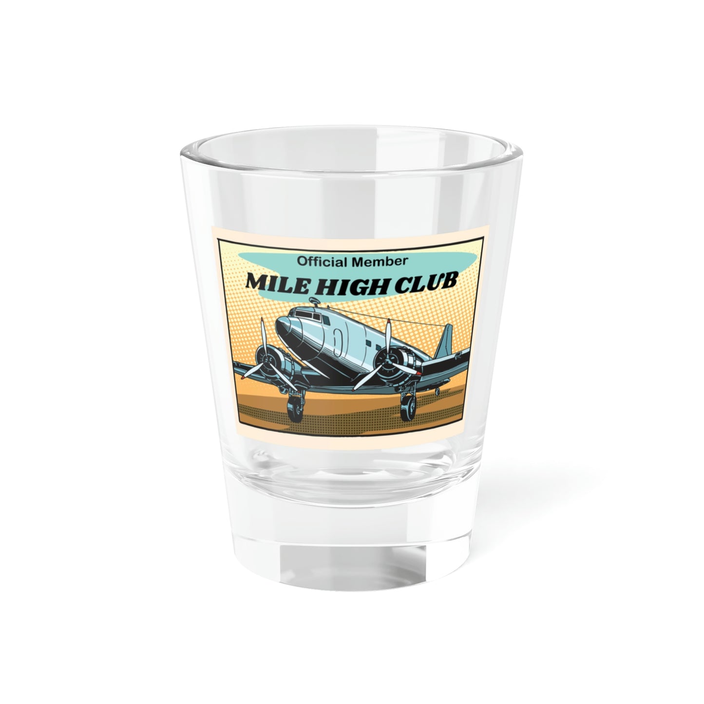 Mile High Club - DC3 - Shot Glass, 1.5oz