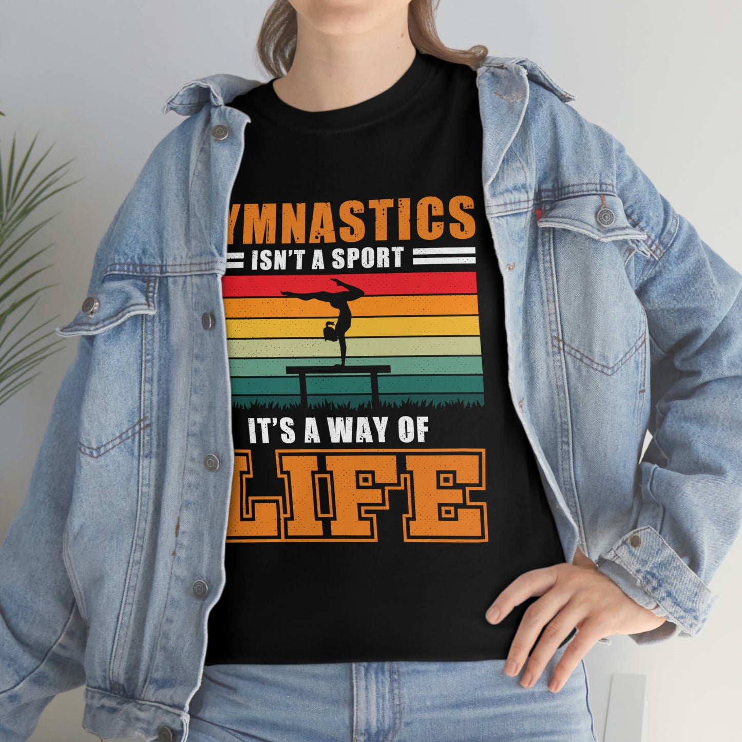 Gymnastics Isn't A Sport, It's A Way Of Life - Unisex Heavy Cotton Tee