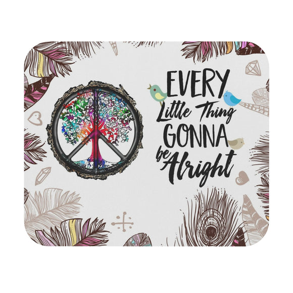 Hippie - Every Little Thing Gonna Be Alright - Mouse Pad (Rectangle)