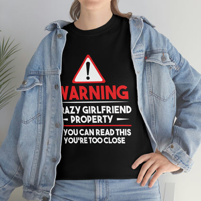 Crazy Girlfriend Warning - Unisex Heavy Cotton Tee