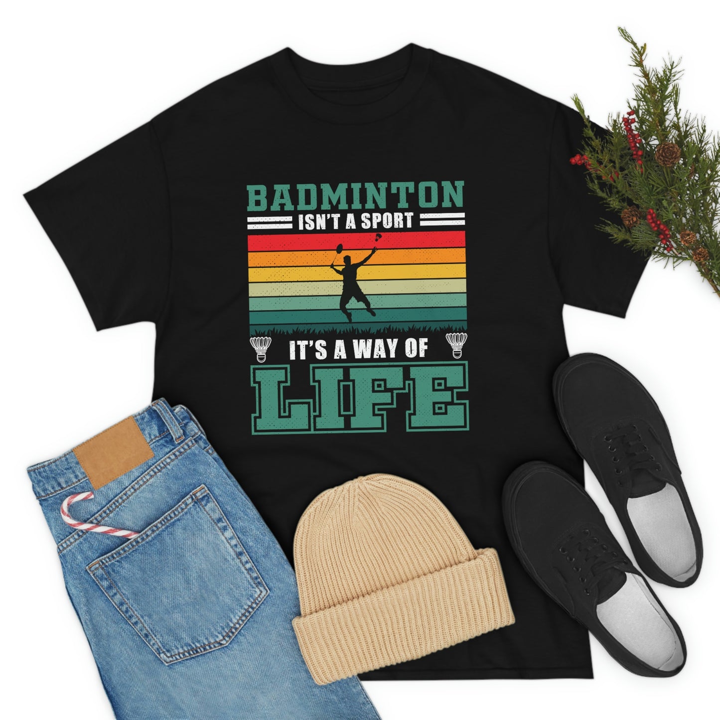 Badminton Isn't A Sport, It's A Way Of Life - Unisex Heavy Cotton Tee