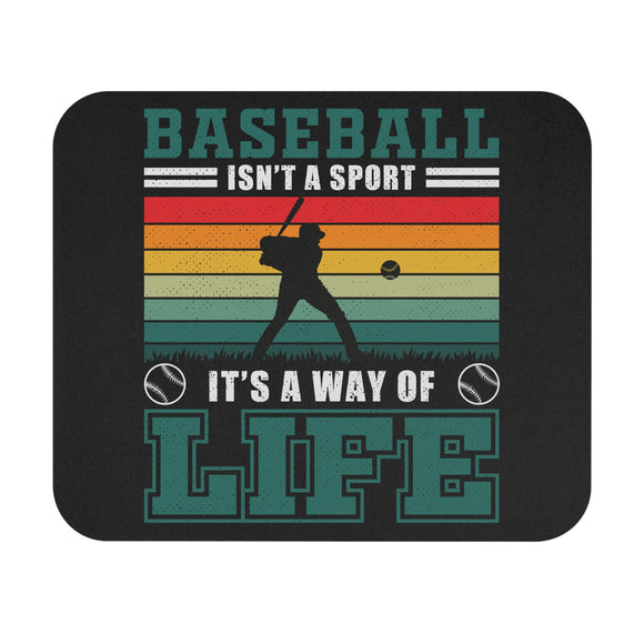 Baseball Isn't A Sport, It's A Way Of Life - Mouse Pad (Rectangle)