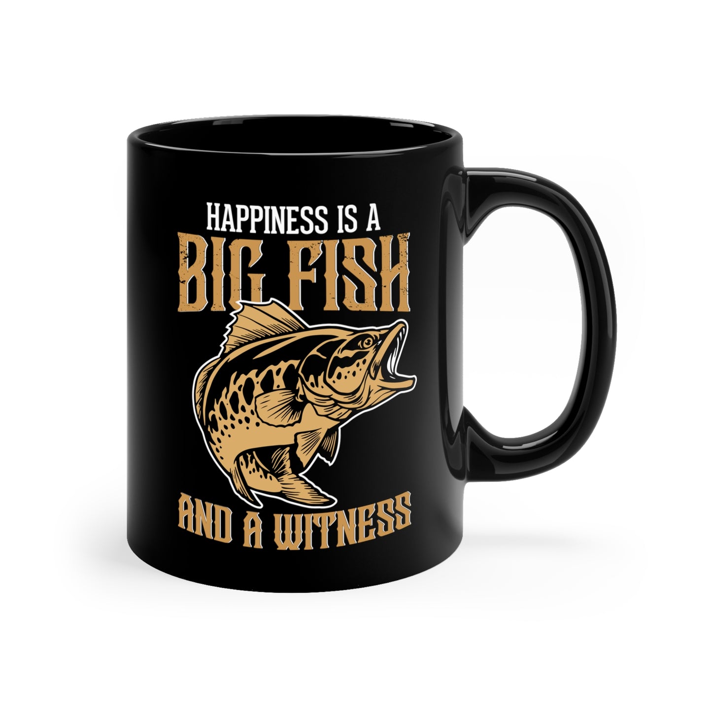 Happiness Is A Big Fish And A Witness - 11oz Black Mug