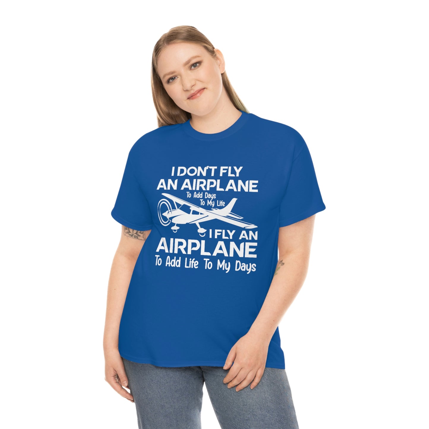 Fly An Airplane To Add Life To My Days - White - Unisex Heavy Cotton Tee