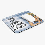 I Have Two Words For Yo,. Get Help - Mouse Pad (Rectangle)