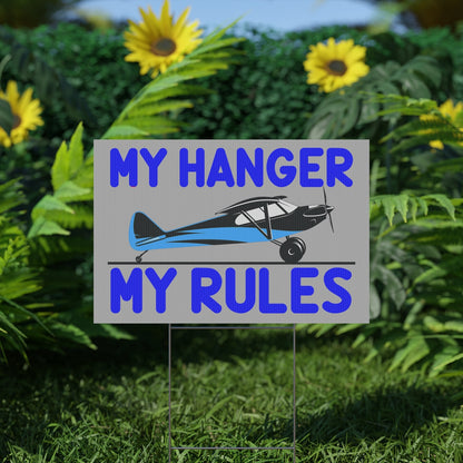 My Hanger - My Rules - 18" x 12" Plastic Yard Sign