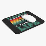 Badminton Isn't A Sport, It's A Way Of Life - Mouse Pad (Rectangle)