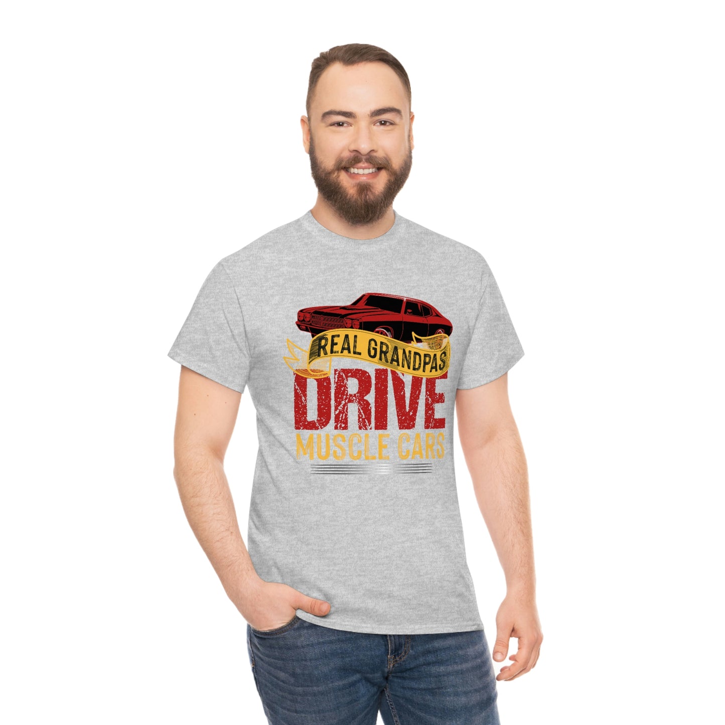 Real Grandpas Drive Muscle Cars - Unisex Heavy Cotton Tee