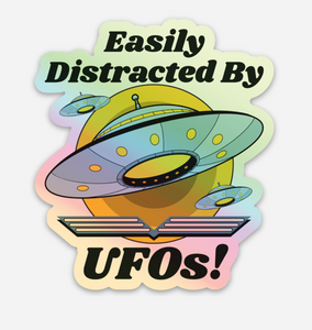 Easily Distracted - UFOs - Holographic Sticker