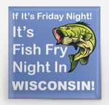 Wisconsin Friday Night Fish Fry - 1.5" Square Button