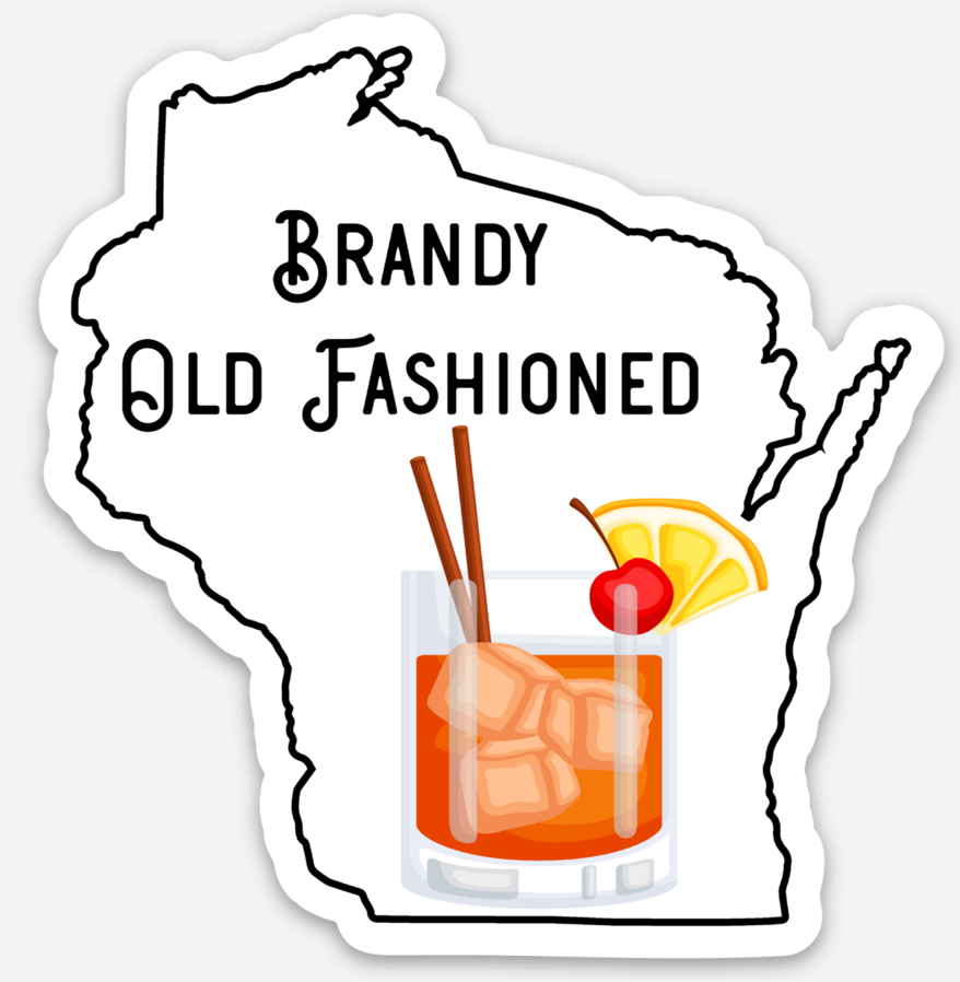 Wisconsin Brandy Old Fashioned - Vinyl Sticker & Magnet Special