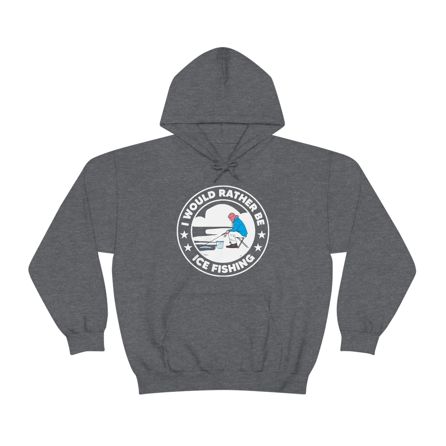 I Would Rather Be Ice Fishing - Unisex Heavy Blend™ Hooded Sweatshirt