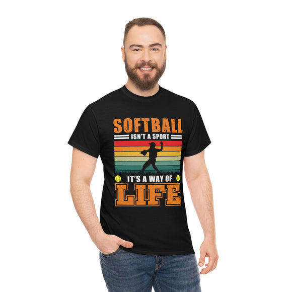 Softball Isn't A Sport, It's A Way Of Life - Unisex Heavy Cotton Tee
