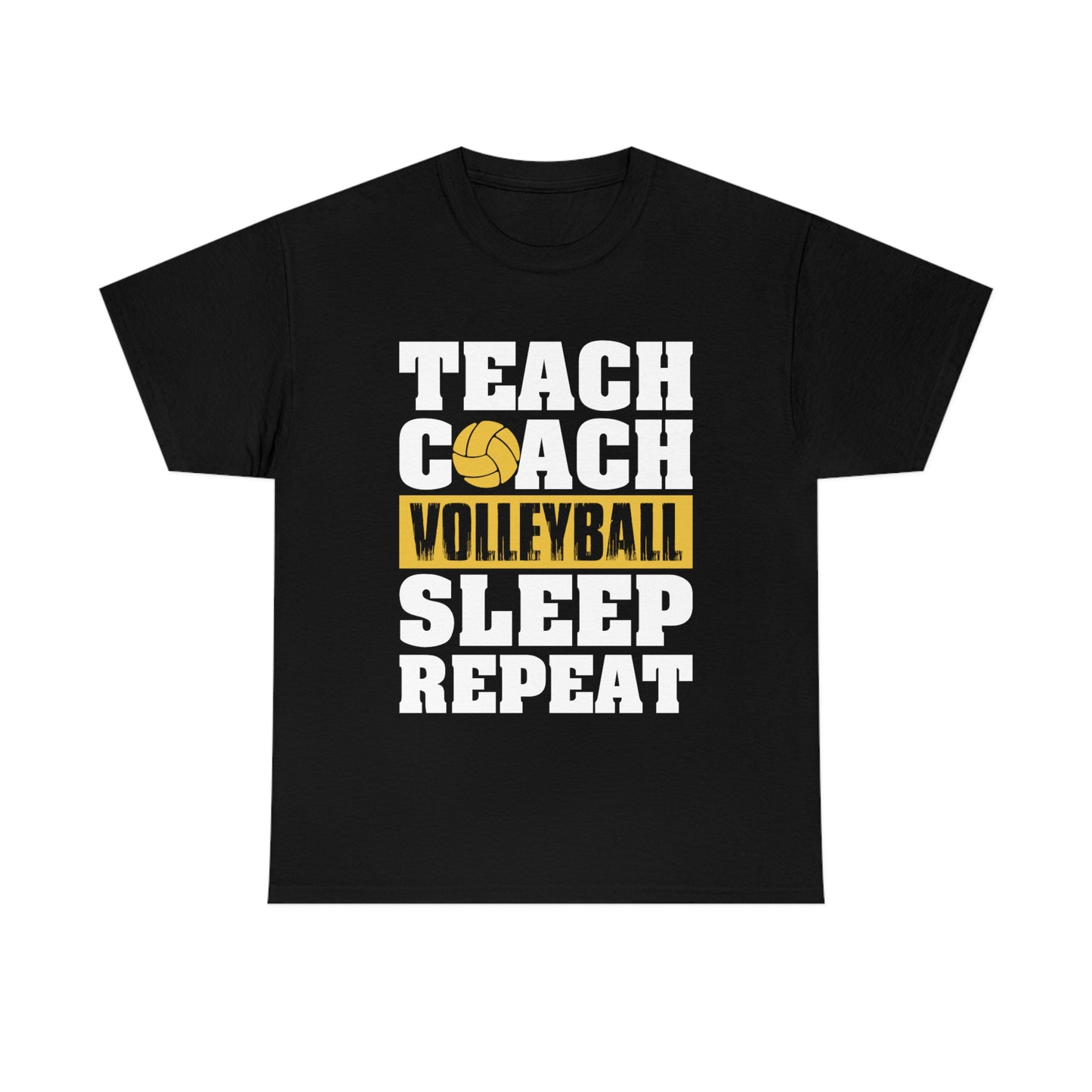 Teach - Coach - Volleyball - Sleep - Repeat - Unisex Heavy Cotton Tee