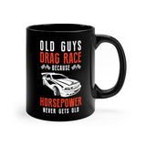 Old Guys Drag Race - 11oz Black Mug