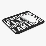 I'd Rather Be Flying Unfortunately I Am Here - White - Mouse Pad (Rectangle)