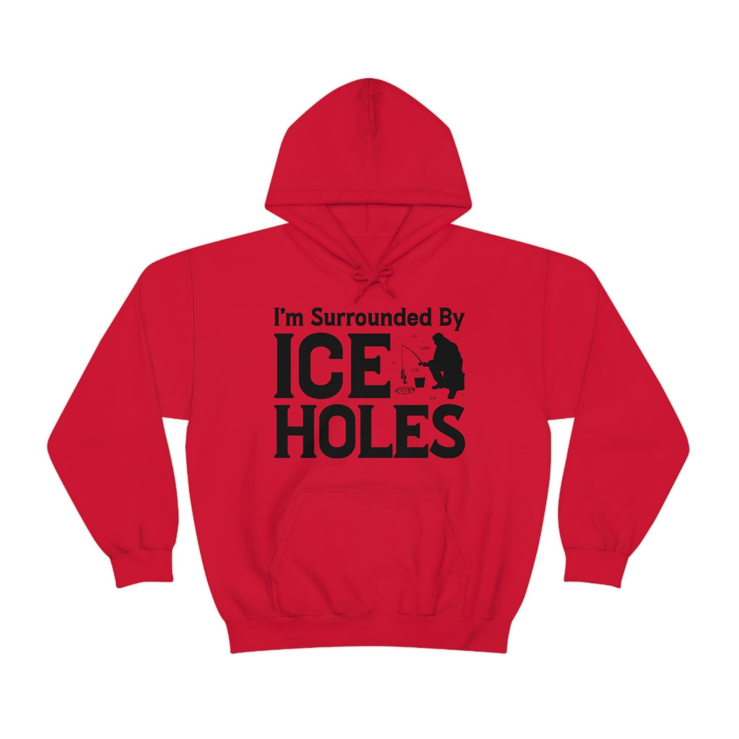 I Am Surrounded By Ice Holes - Unisex Heavy Blend™ Hooded Sweatshirt