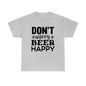 Don't Worry, Beer Happy - Black - Unisex Heavy Cotton Tee