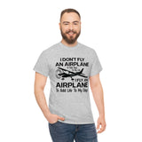 Fly An Airplane To Add Life To My Days - Black - Unisex Heavy Cotton Tee
