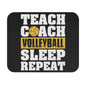 Teach - Coach - Volleyball - Sleep - Repeat - Mouse Pad (Rectangle)