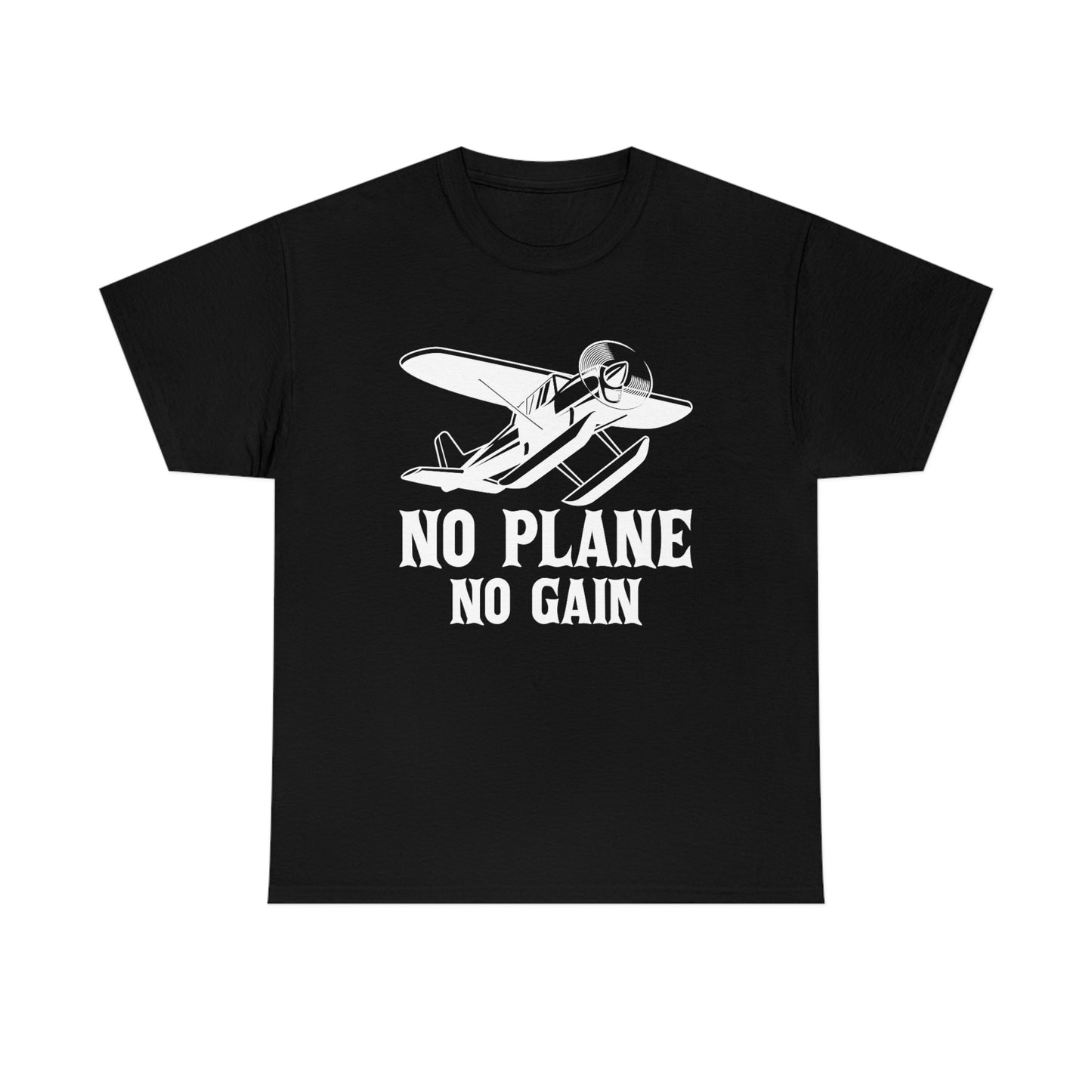 No Plane No Gain - Unisex Heavy Cotton Tee