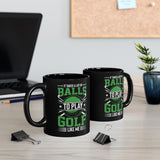 Golf - It Takes A Lot Of Balls - 11oz Black Mug