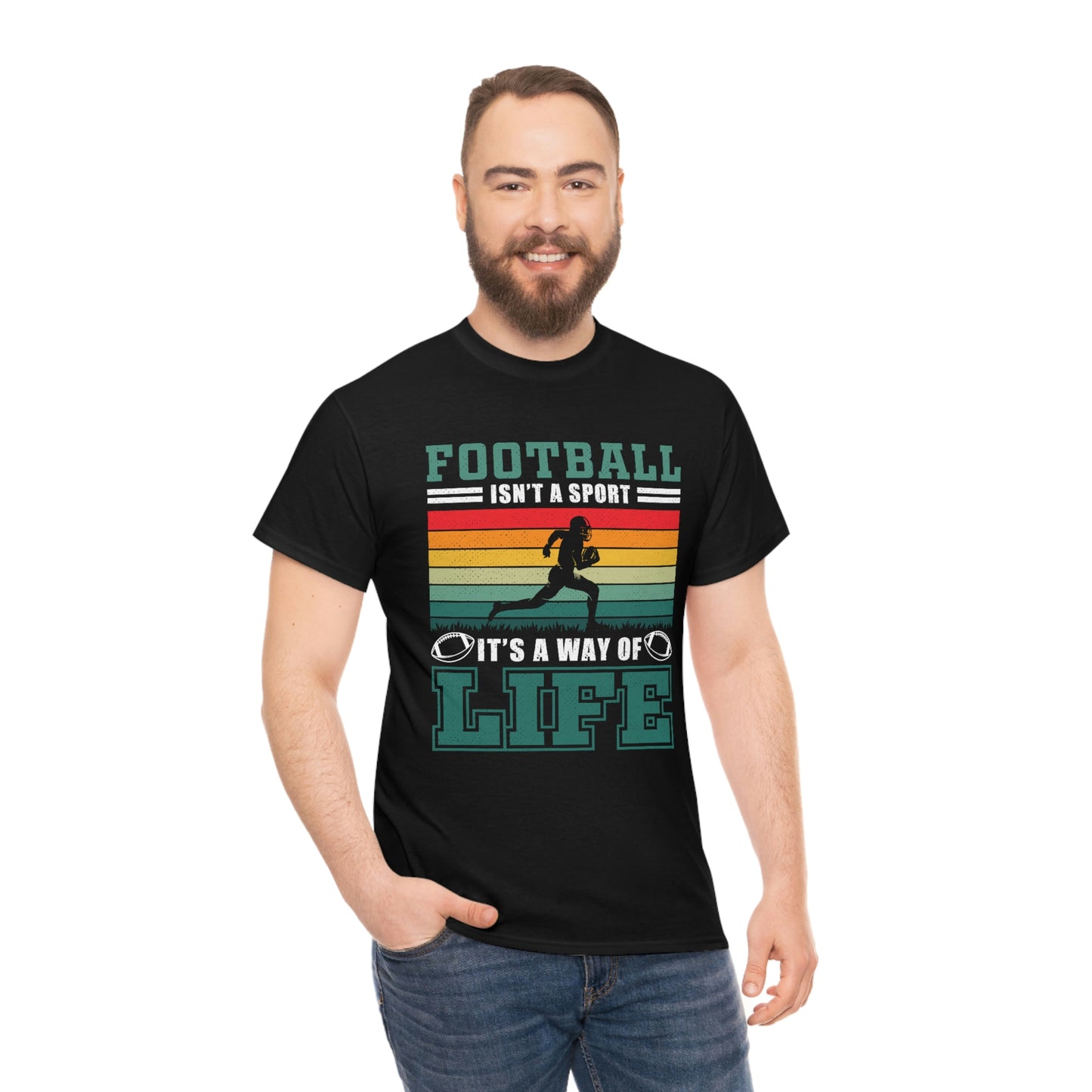 Football Isn't A Sport, It's A Way Of Life - Unisex Heavy Cotton Tee