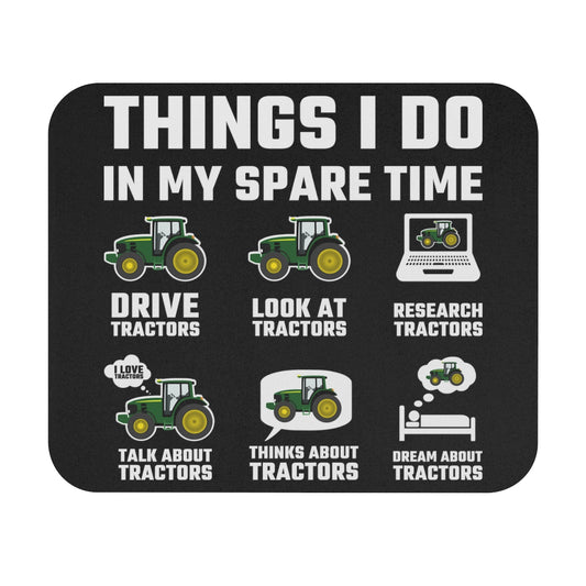 Tractor Things I Do In My Spare Time - Mouse Pad (Rectangle)