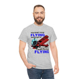 You Don't Stop Flying When You Get Old - Unisex Heavy Cotton Tee
