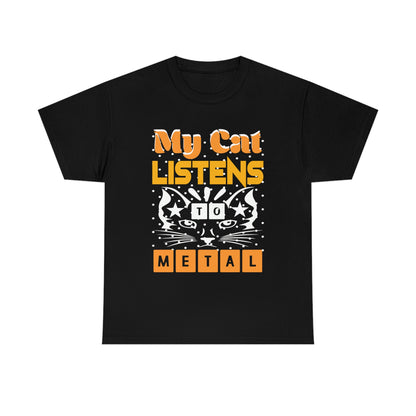 My Cat Listens To Metal - Unisex Heavy Cotton Tee