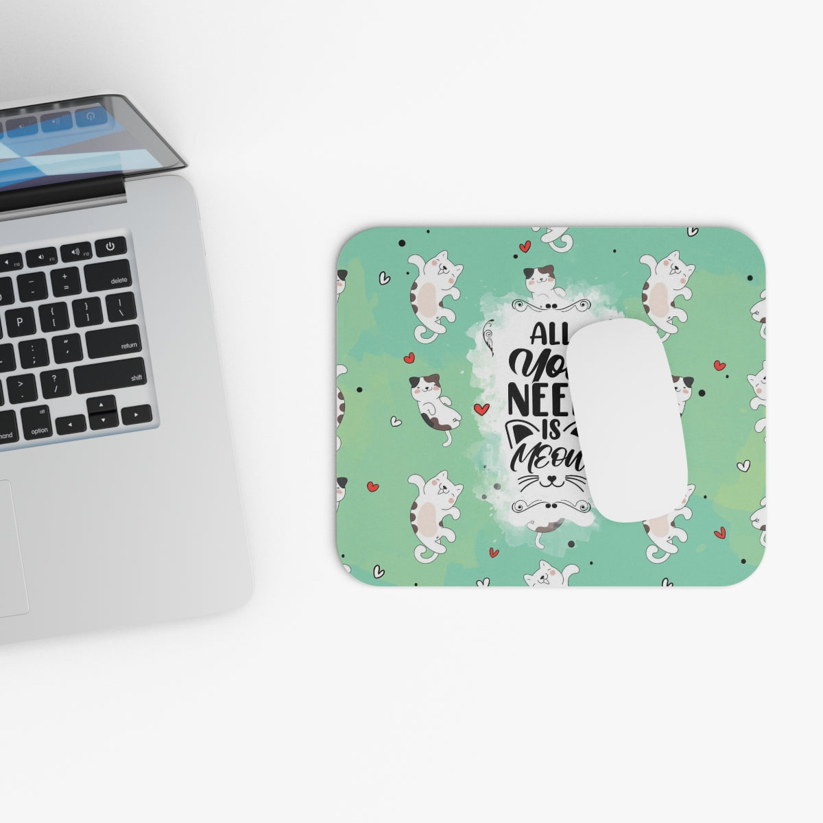 Cats, All You Need Is Meow - Mouse Pad (Rectangle)