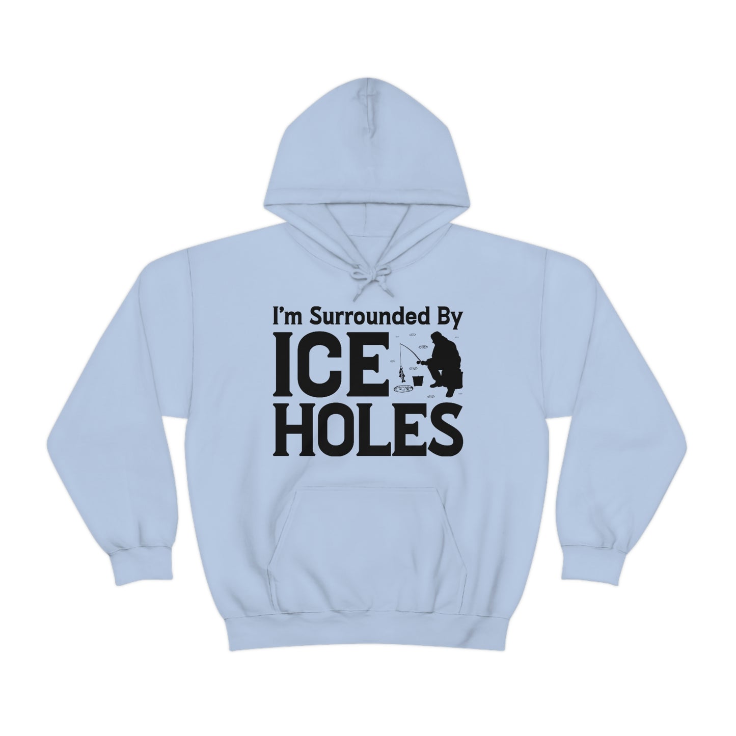 I Am Surrounded By Ice Holes - Unisex Heavy Blend™ Hooded Sweatshirt