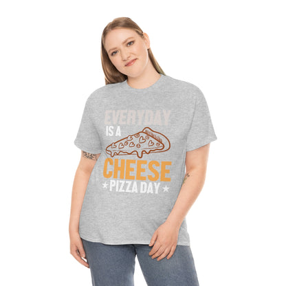 Everyday Is A Cheese Pizza Day - Unisex Heavy Cotton Tee