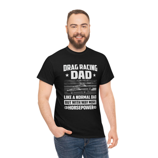 Drag Racing Dad - Mustangs - Unisex Heavy Cotton Tee