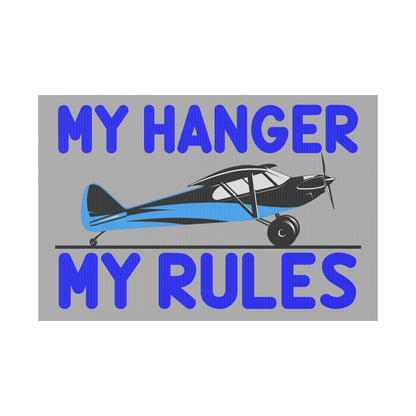 My Hanger - My Rules - 18" x 12" Plastic Yard Sign