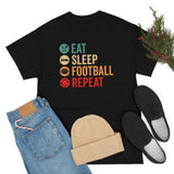 Eat - Sleep - Football - Repeat - Unisex Heavy Cotton Tee