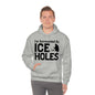 I Am Surrounded By Ice Holes - Unisex Heavy Blend™ Hooded Sweatshirt