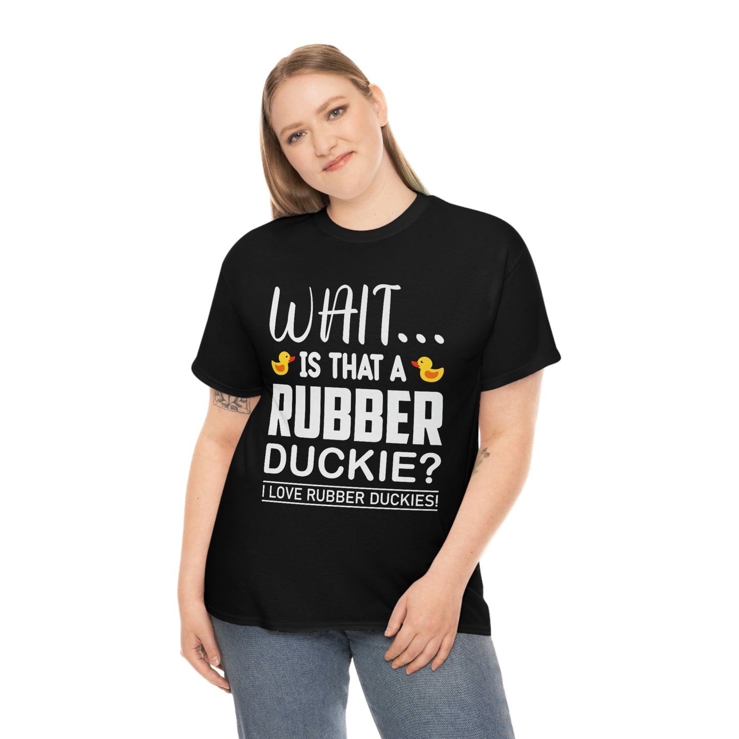 Wait, Is That A Rubber Duckie? - Unisex Heavy Cotton Tee