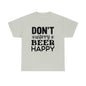 Don't Worry, Beer Happy - Black - Unisex Heavy Cotton Tee