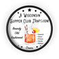 Wisconsin Supper Club Tradition - Wall clock