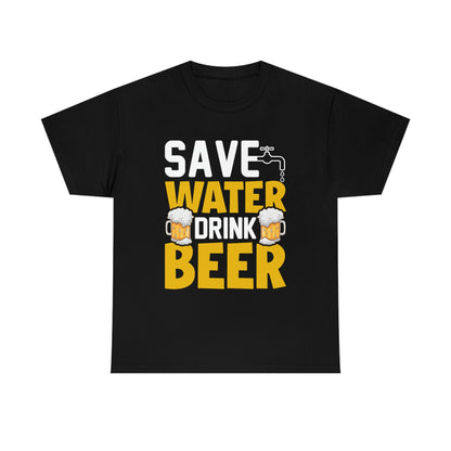 Save Water Drink Beer - Unisex Heavy Cotton Tee