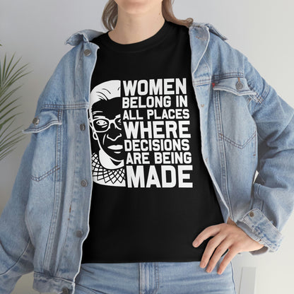 Women Belong In All Places - Unisex Heavy Cotton Tee