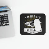 I'm Not Old - I'm Classic - Mouse Pad (Rectangle)