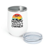 Happy Aircraft Owner - Retro - 12oz Insulated Wine Tumbler
