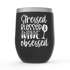 Stressed Blessed Wine Obsessed - White - Stemless Wine Tumblers