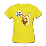 Stay Wild - Women's T-Shirt - yellow