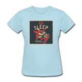 Eat Sleep Fly Repeat - Women's T-Shirt - powder blue