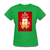Keep Calm Drink Beer - Women's T-Shirt - bright green