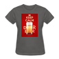 Keep Calm Drink Beer - Women's T-Shirt - charcoal